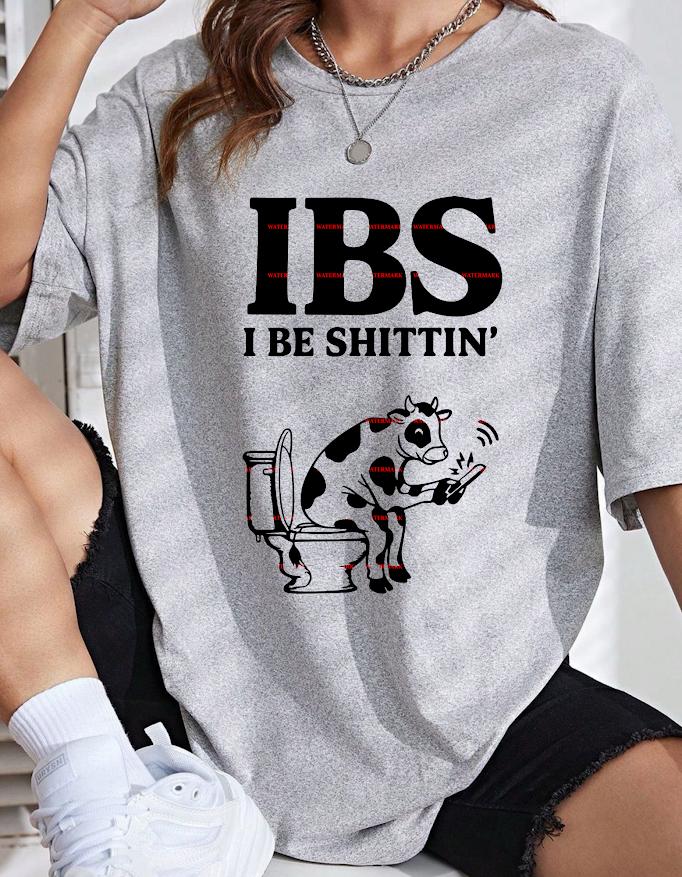 IBS I Be Shittin Shirt Design, Funny Cow Toilet Graphic, Crude Humor SVG PNG, Gag Gift Tee, Adult Joke Apparel Print, Bathroom Joke art
