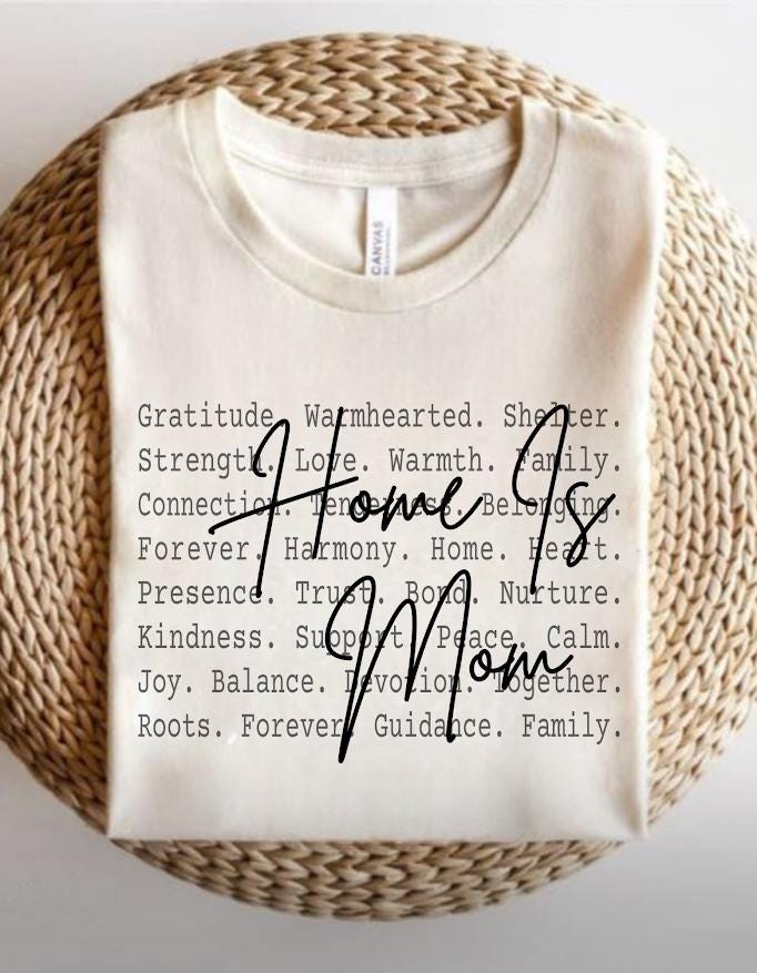 Home is mom Png file, Mom png, Motherhood shirt, Mawmaw, Gift for mom, Mothers day, Mom life, Mom vibe shirt, Mama, Mom appreciation