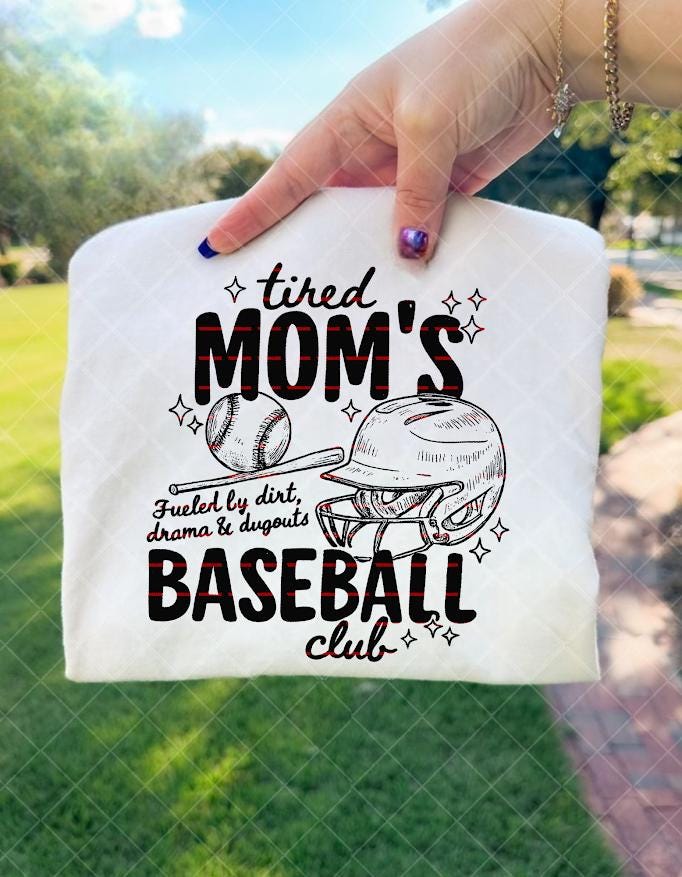 Tired Moms Baseball Club PNG, On the field,Sports Mom Quote PNG, Baseball Mom Sublimation, Cricut Cut File