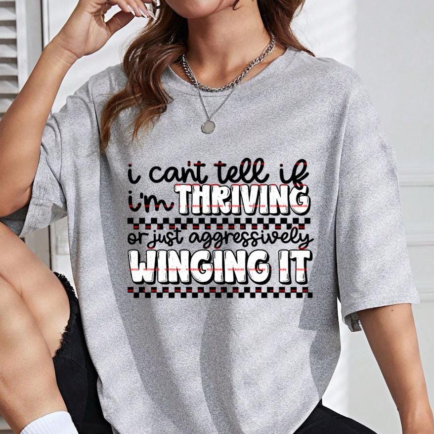 I’m Not Thriving I’m Surviving funny Shirt, Funny Mental Health Tee, Sarcastic Humor Tee, Relatable Life Quote Shirt, Trendy Tee design