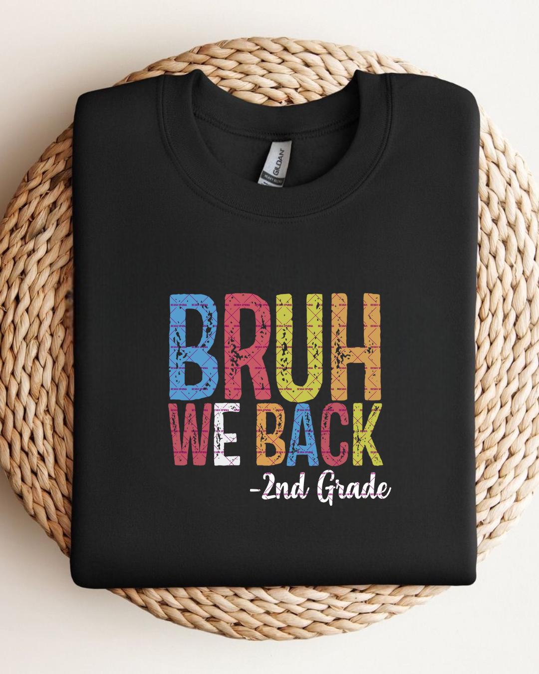 Bruh We Back 2nd Grade Shirt design Funny Back to School Shirt Png for Boys Girls Kids, First Day Student Tee Toddler Second Grade Youth png