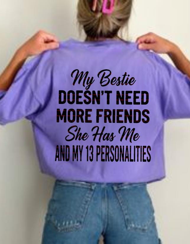 Funny Bestie Shirt SVG Png, My Bestie Doesn’t Need More Friends PNG Tee, Crazy Friend Humor Gift, Sarcastic SVG Quote Shirt, Best Friend Top