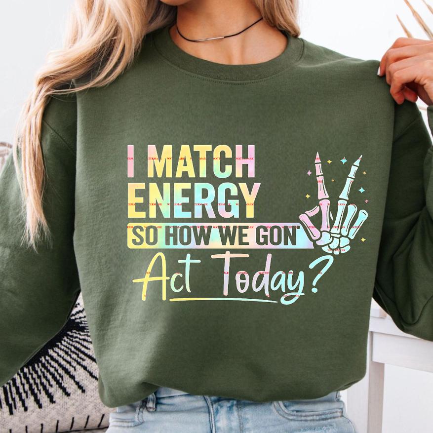 Girls nightout, Cruise,Sarcasm funny Png Sassy Png, I Match Energy How We Acting Today PNG File,Instant Digital Download Cut File, Party