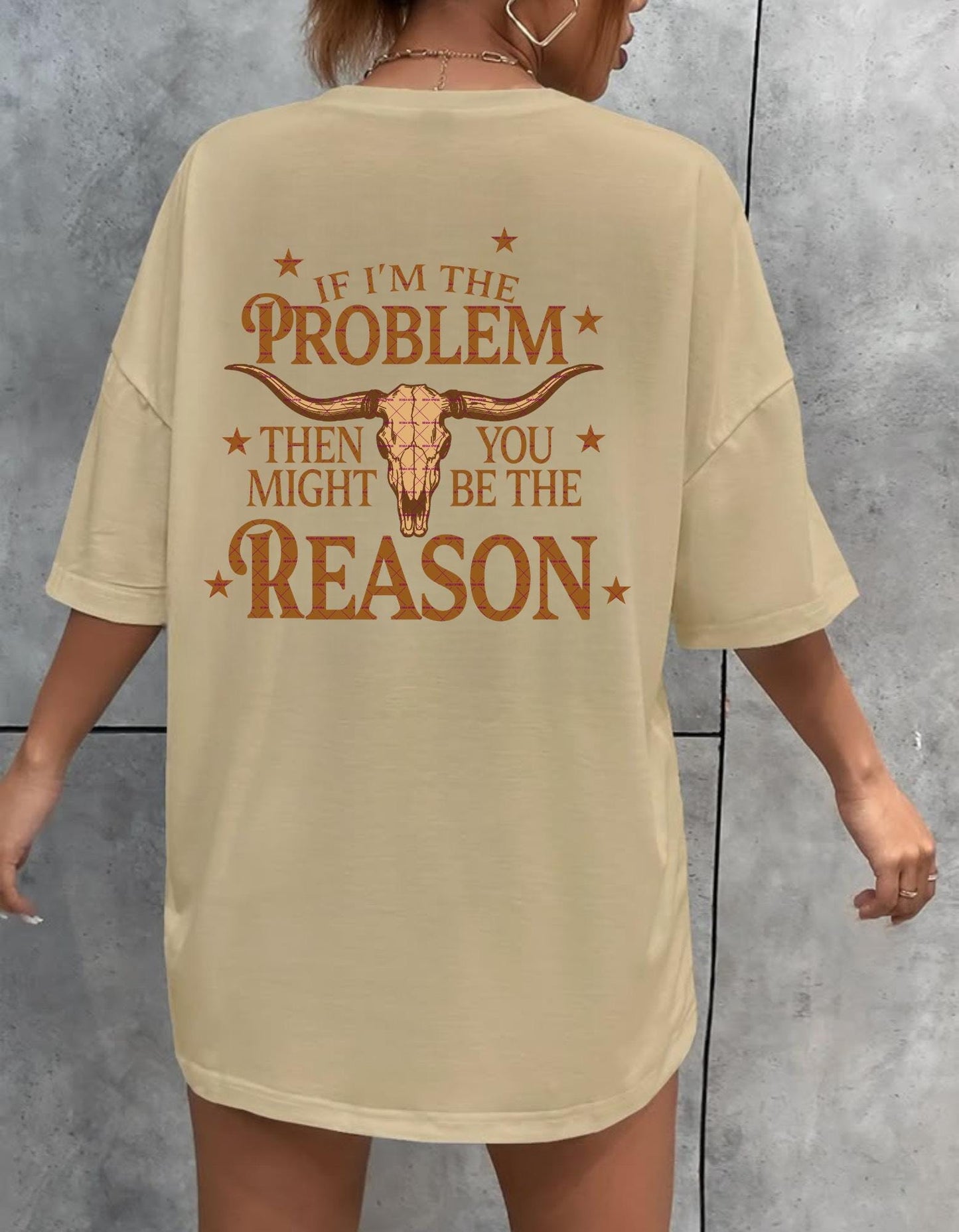 Western Skull Quote PNG, Cowboy Funny Saying Sublimation, If I'm the Problem Then You Might Be the Reason, Rustic Country girl PNG Design