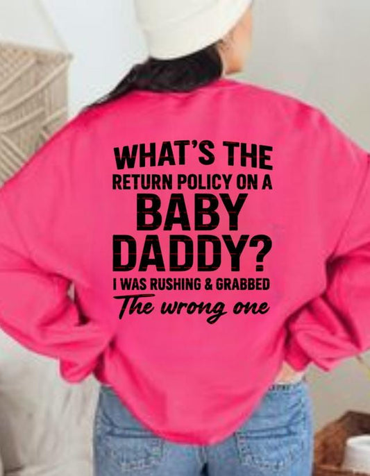 What the policy Baby Daddy Quote PNG, Sassy Mom Humor Shirt Design, Relationship Joke PNG, Digital Download, Instant Download Women’s Tee