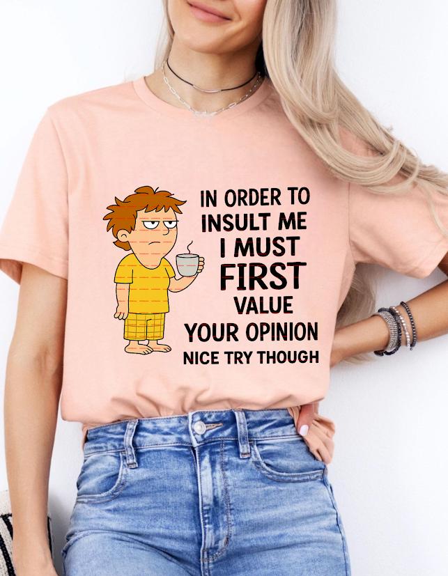 Sassy Humor SVG PNG, Coffee Lover Attitude Design,Funny Sarcastic Quote Shirt, In Order to Insult Me Graphic, Funny new year Png tee idea