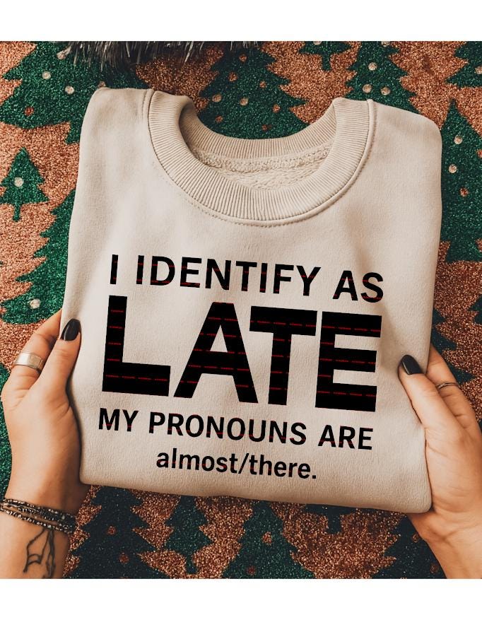 I Identify as Late Svg file, Funny Pregnancy Announcement Sweatshirt, Third Trimester Humor Maternity Top, Funny girls Office shirt design