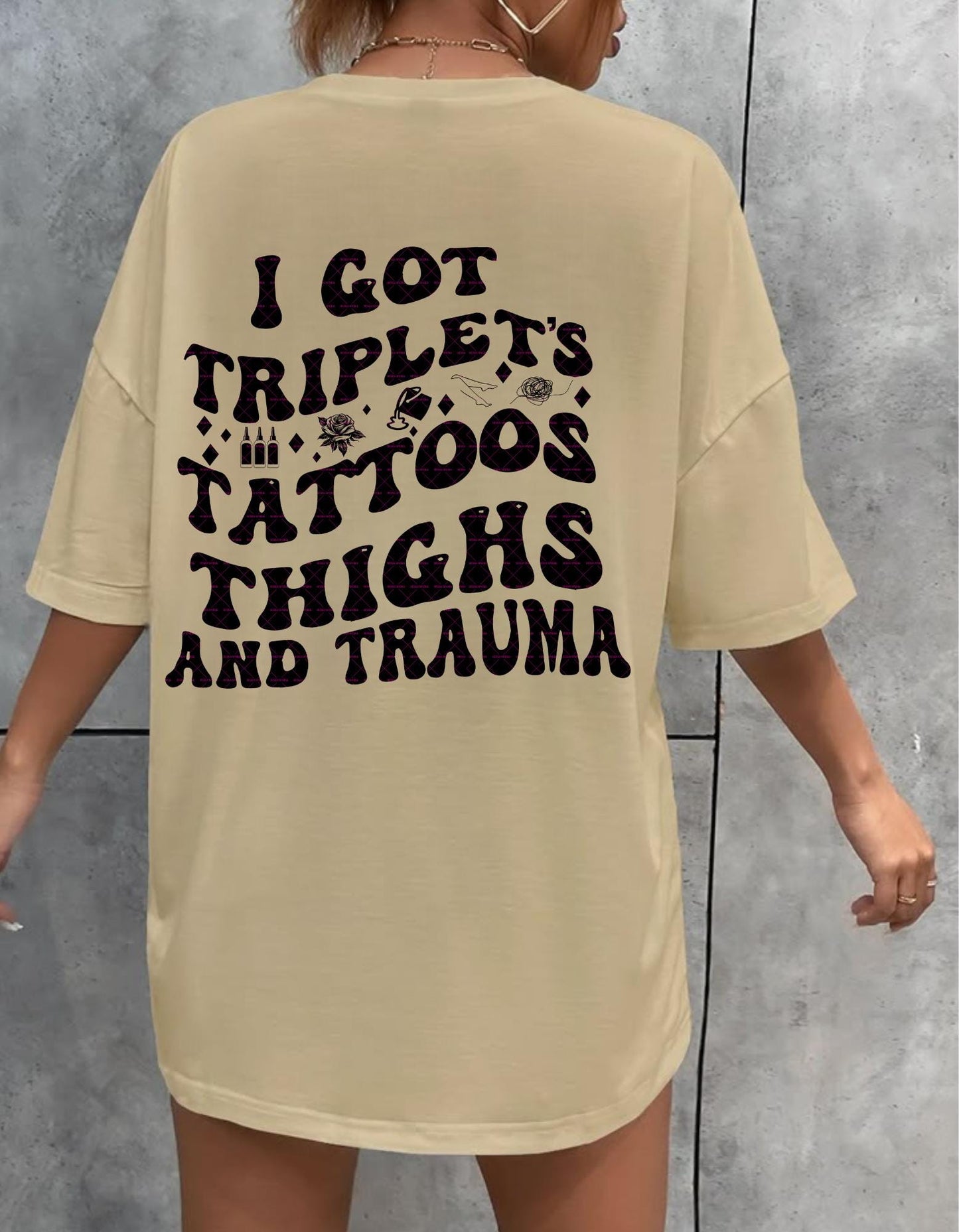 I Got Triple T - Tattoos Thighs and Trauma SVG PNG, Tattoo, Digital Download, Funny Png, Mothers png, Girly png, Gift for her, Cute designs