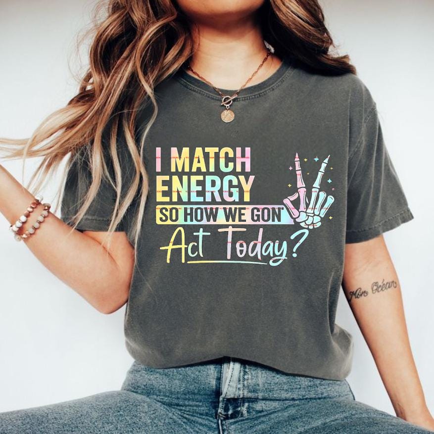 Girls nightout, Cruise,Sarcasm funny Png Sassy Png, I Match Energy How We Acting Today PNG File,Instant Digital Download Cut File, Party