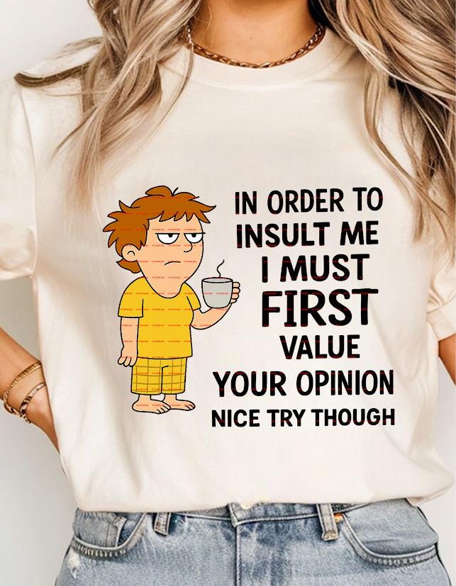 Sassy Humor SVG PNG, Coffee Lover Attitude Design,Funny Sarcastic Quote Shirt, In Order to Insult Me Graphic, Funny new year Png tee idea