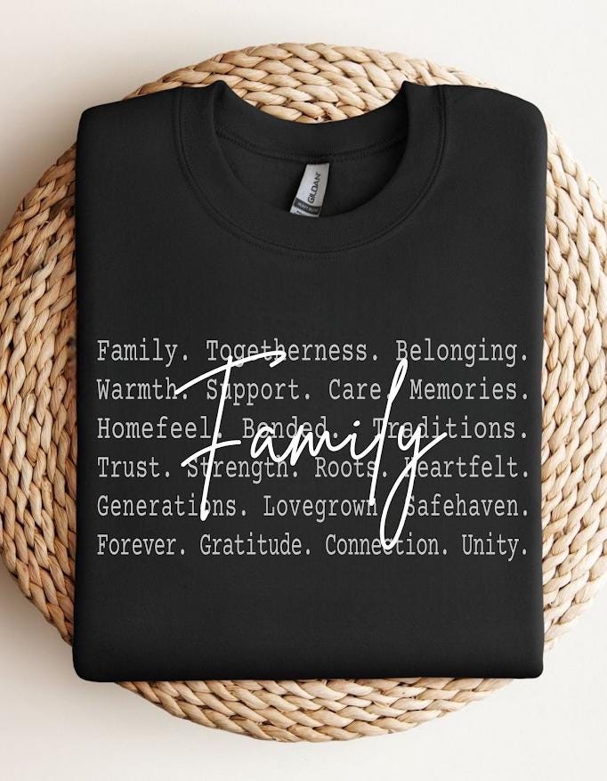 Family Text Shirt design, Family Aesthetic Tee, Togetherness Quote Design, Meaningful Family Shirt, Home Love Gift, 2026 shirt, Family Love