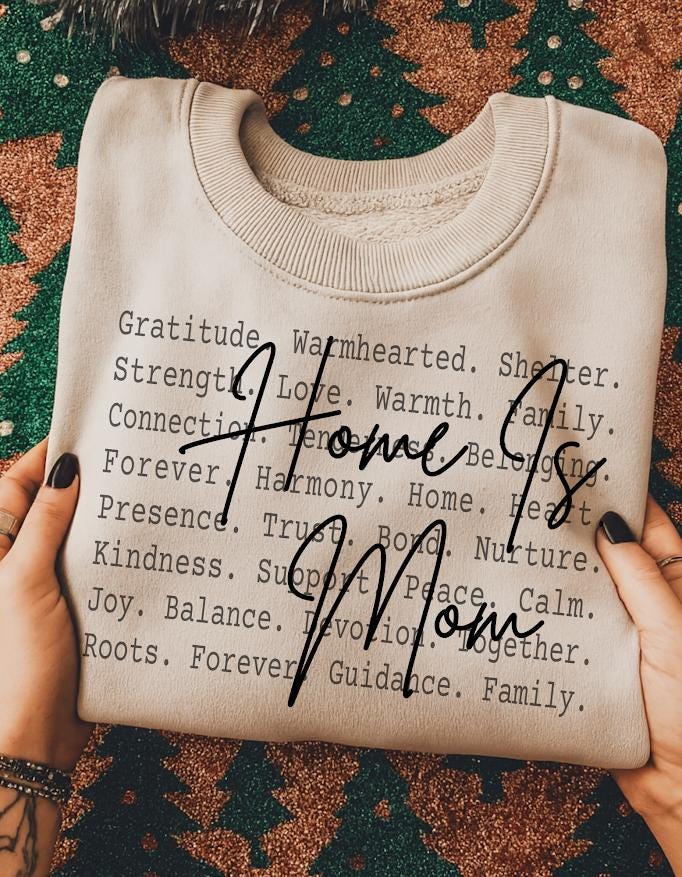 Home is mom Png file, Mom png, Motherhood shirt, Mawmaw, Gift for mom, Mothers day, Mom life, Mom vibe shirt, Mama, Mom appreciation