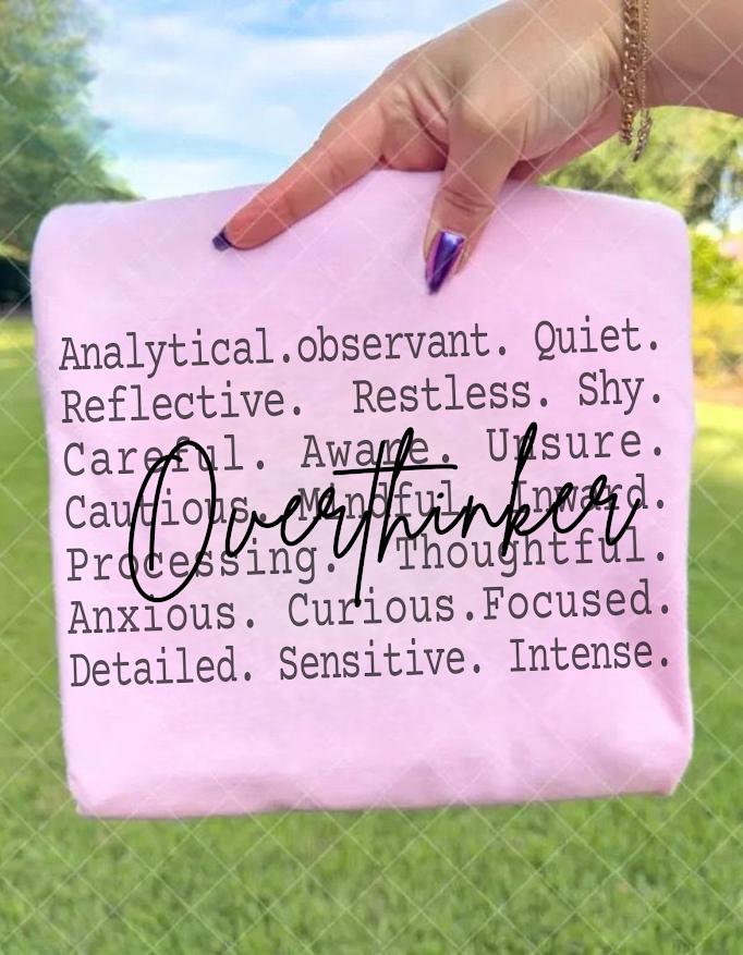 Overthinker Text Shirt Png, Deep Thinker Aesthetic Tee, Quiet Mind Loud Thoughts Design, Introverted Mental Health Quote Girls Shirt file