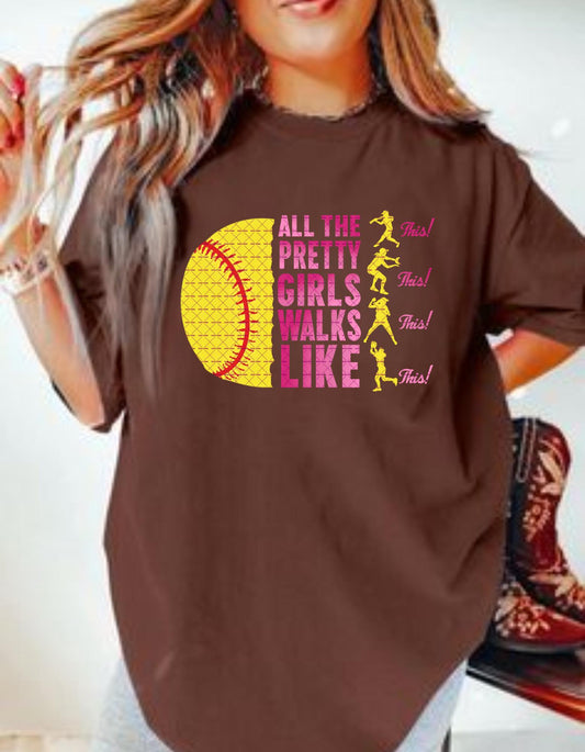 All Pretty Girls Walk Like This Png,Softball Pretty Girls Walk PNG,Sports Mom Shirt Design, Softball Png, Girls Png, Softball Player PNG