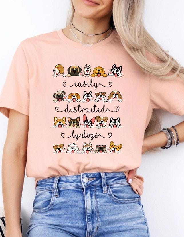 Cute Dog Lover Graphic Tee,Easily Distracted by Dogs Shirt design Png file, Funny Pet Owner Gift, Dog Breed Illustration T-Shirt idea