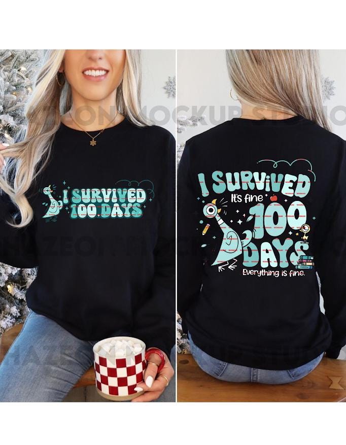 I Survived 100 Days, Funny PNG 100 Days Of School Shirt Design, Teacher Student Humor Sublimation Print Everything Is Fine, School kids png