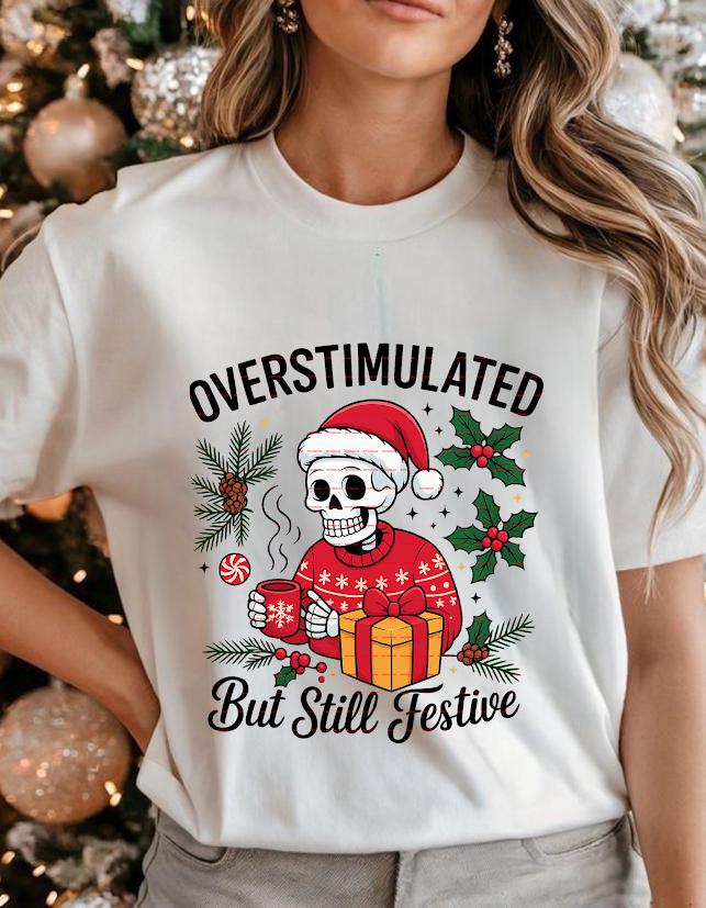 Overstimulated But Still Festive Shirt, Funny Christmas Skeleton Tee, Holiday Anxiety Humor Top, Goth Xmas Gift, Cozy Coffee Skeleton shirt