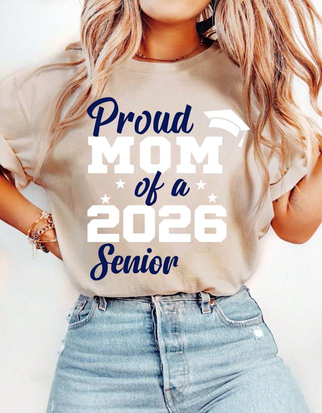 Proud Mom of Senior 2026 PNG Print Graduation Shirt Digital Download Class of 2026 Family Matching Design Senior Mom Dad 2026 Graduation