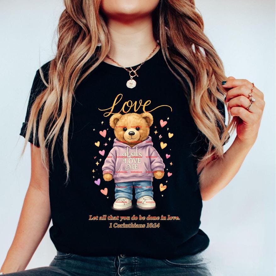 Jesus Loves Me Bear PNG Christian Teddy Bear Faith Quote Design, Love Like Jesus Scripture Shirt Png, Sublimation PNG Digital Download