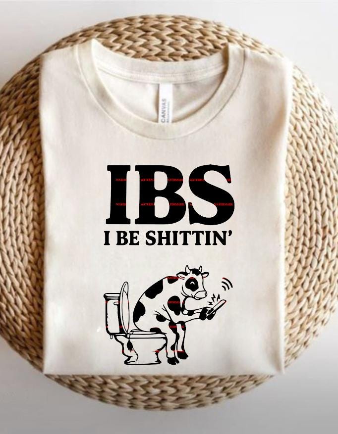 IBS I Be Shittin Shirt Design, Funny Cow Toilet Graphic, Crude Humor SVG PNG, Gag Gift Tee, Adult Joke Apparel Print, Bathroom Joke art