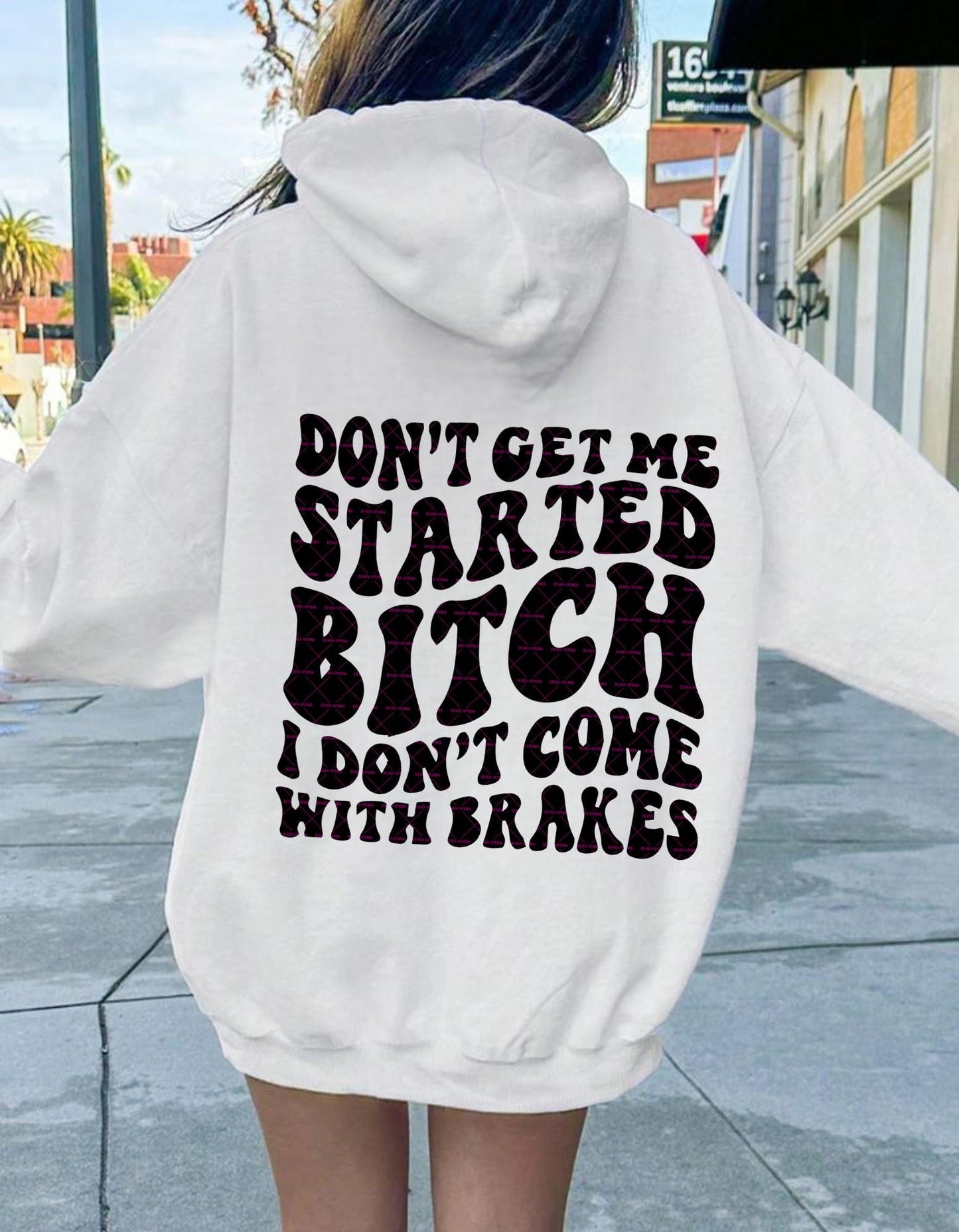 Dont get me started Bitch Svg Png, Funny girls shirt png, Trendy text design, I dont come with brakes Png, Naughty Girl Digital download