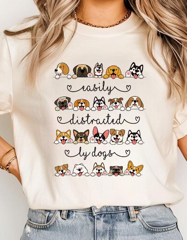 Cute Dog Lover Graphic Tee,Easily Distracted by Dogs Shirt design Png file, Funny Pet Owner Gift, Dog Breed Illustration T-Shirt idea