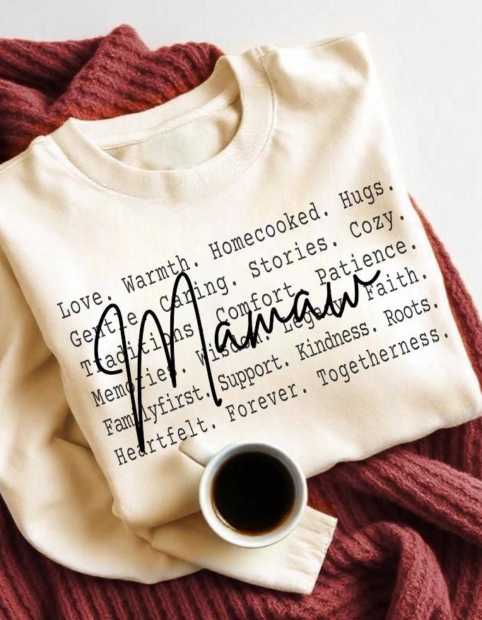 Mamaw Definition Shirt design, Loving Mamaw Text Design ideas, Family Grandma Sweatshirt, Cozy Heartfelt Mamaw Gift Apparel, Gif for mama