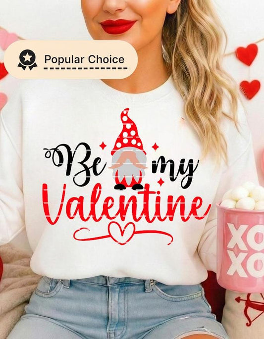 Be My Valentine Gnome PNG, Cute Valentine Gnome Design, Valentine Love Quote PNG, Valentine Shirt Sublimation, Romantic Valentine PNG file