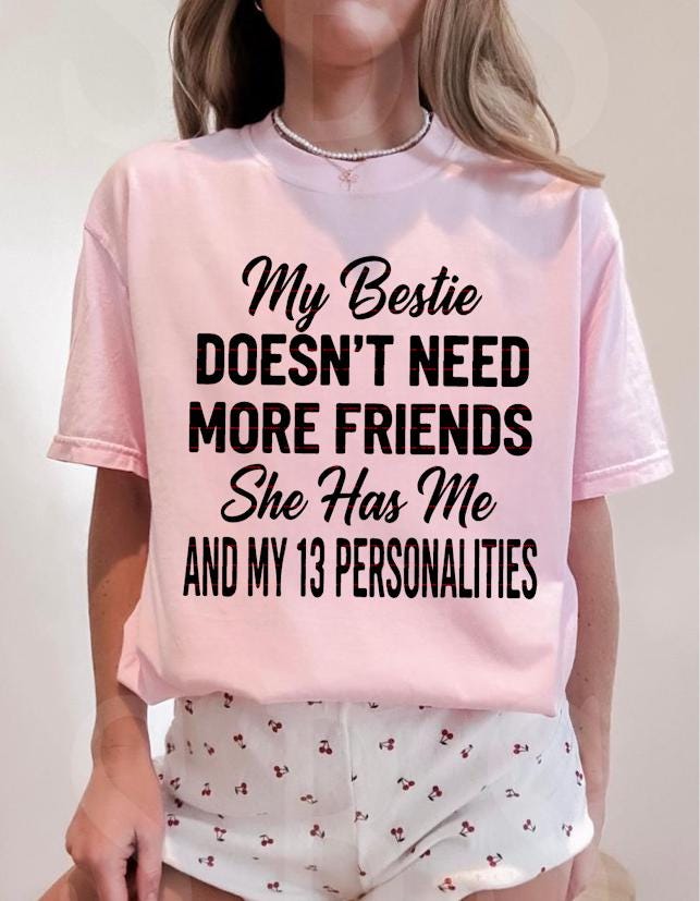 Funny Bestie Shirt SVG Png, My Bestie Doesn’t Need More Friends PNG Tee, Crazy Friend Humor Gift, Sarcastic SVG Quote Shirt, Best Friend Top