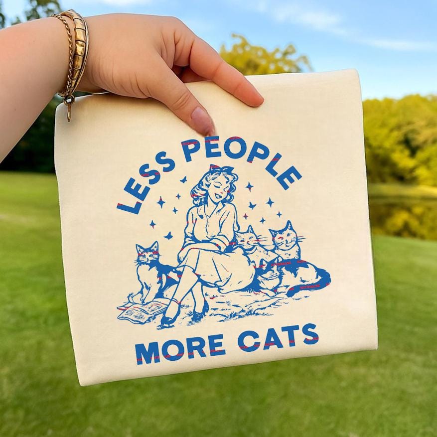 Less People More Cats PNG, Funny Cat Lover, Vintage Woman Cat Art Design, Retro Cat Shirt Sublimation PNG Digital Download