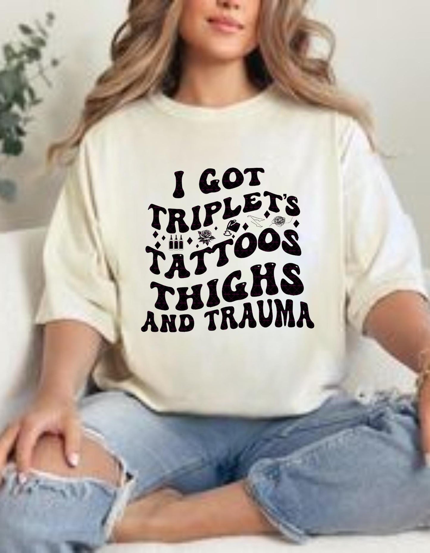I Got Triple T - Tattoos Thighs and Trauma SVG PNG, Tattoo, Digital Download, Funny Png, Mothers png, Girly png, Gift for her, Cute designs