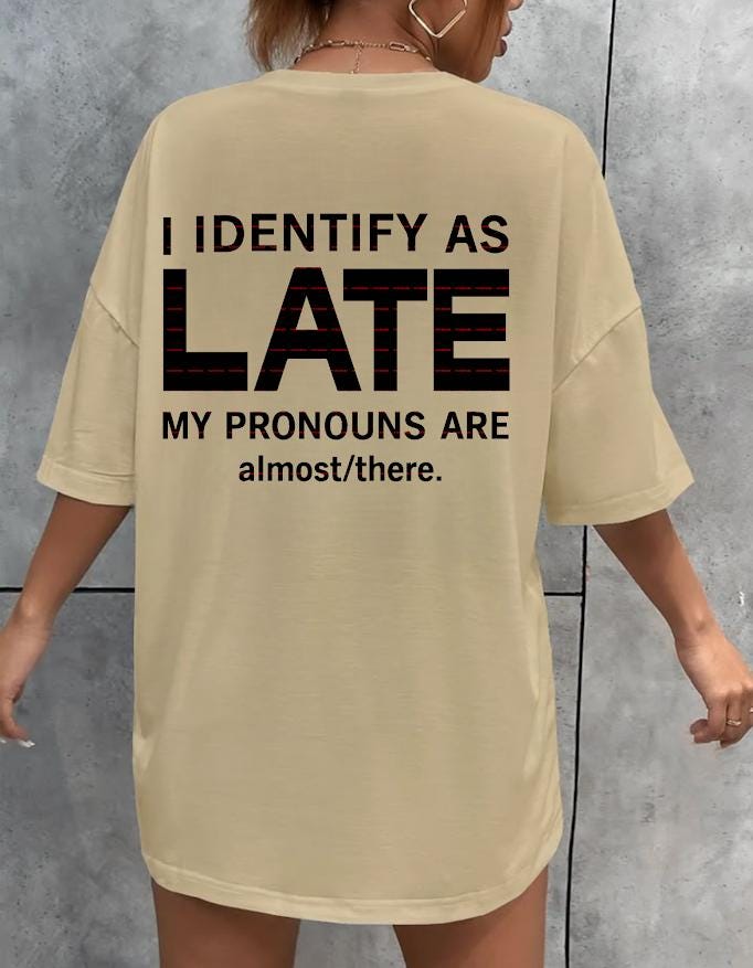 I Identify as Late Svg file, Funny Pregnancy Announcement Sweatshirt, Third Trimester Humor Maternity Top, Funny girls Office shirt design