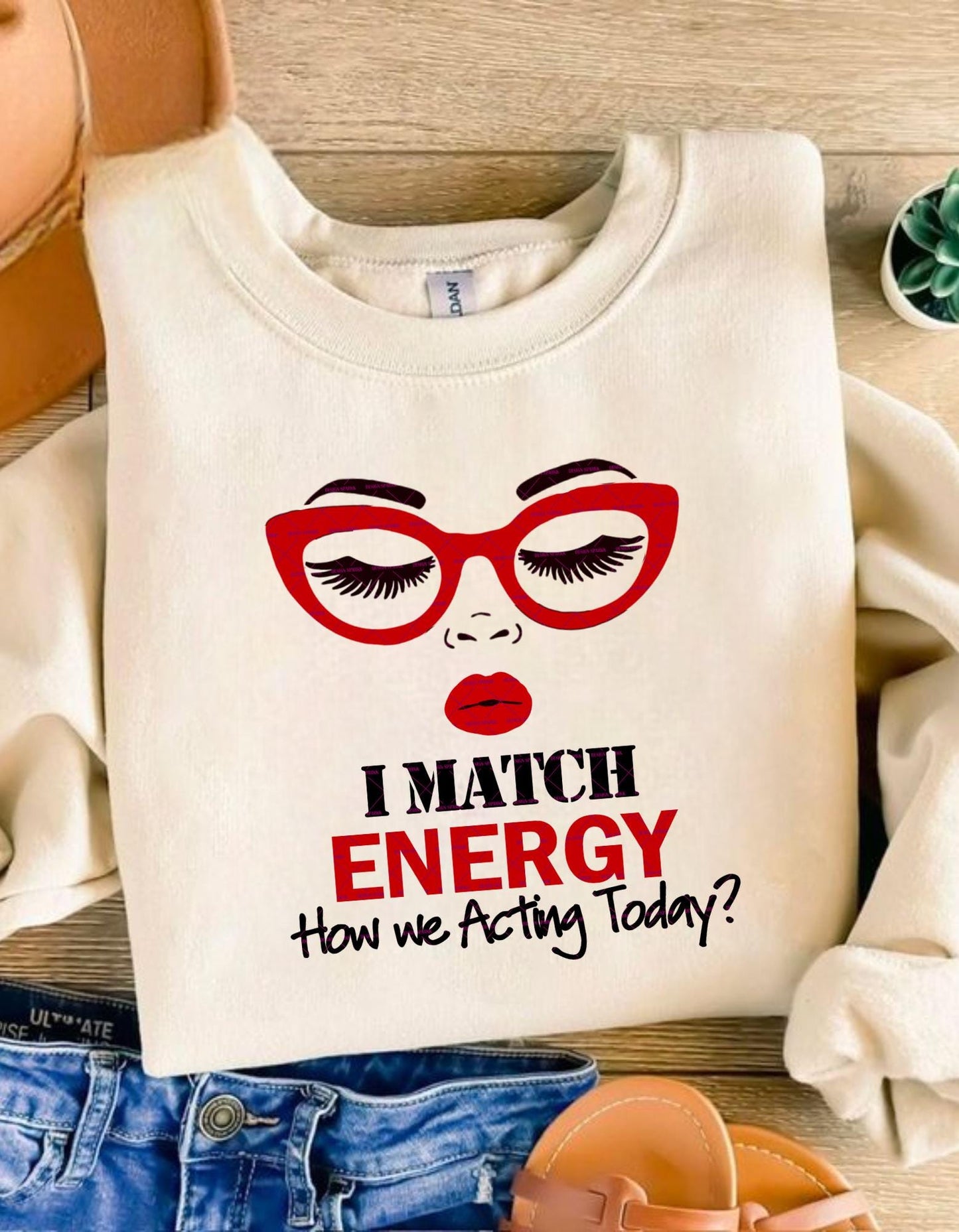 Valentine day couple gift png, I Match Energy How We Acting Today PNG File