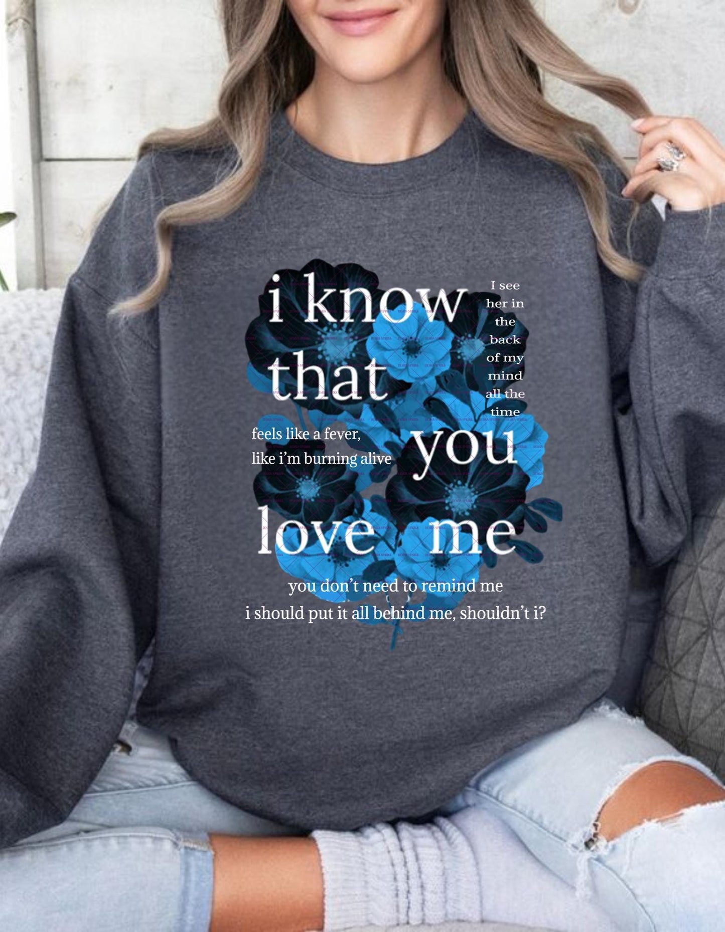 I know that you love me Png, Aesthetic Blue Floral Sad Love Quote Png, Romantic quote Png Girls png,Valentine shirt design