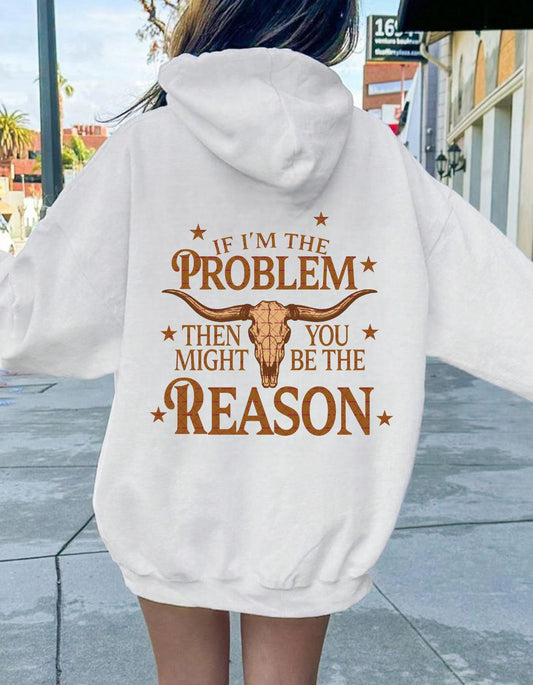 Western Skull Quote PNG, If I'm the Problem Then You Might Be the Reason, Rustic Country girl, Cowboy PNG
