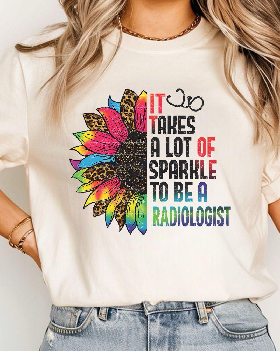 It takes a lot of sparkle to be Teacher, Nurse, Dispatcher, Radiologist, Para Professional, Bus driver Sunflower Digital Download Png