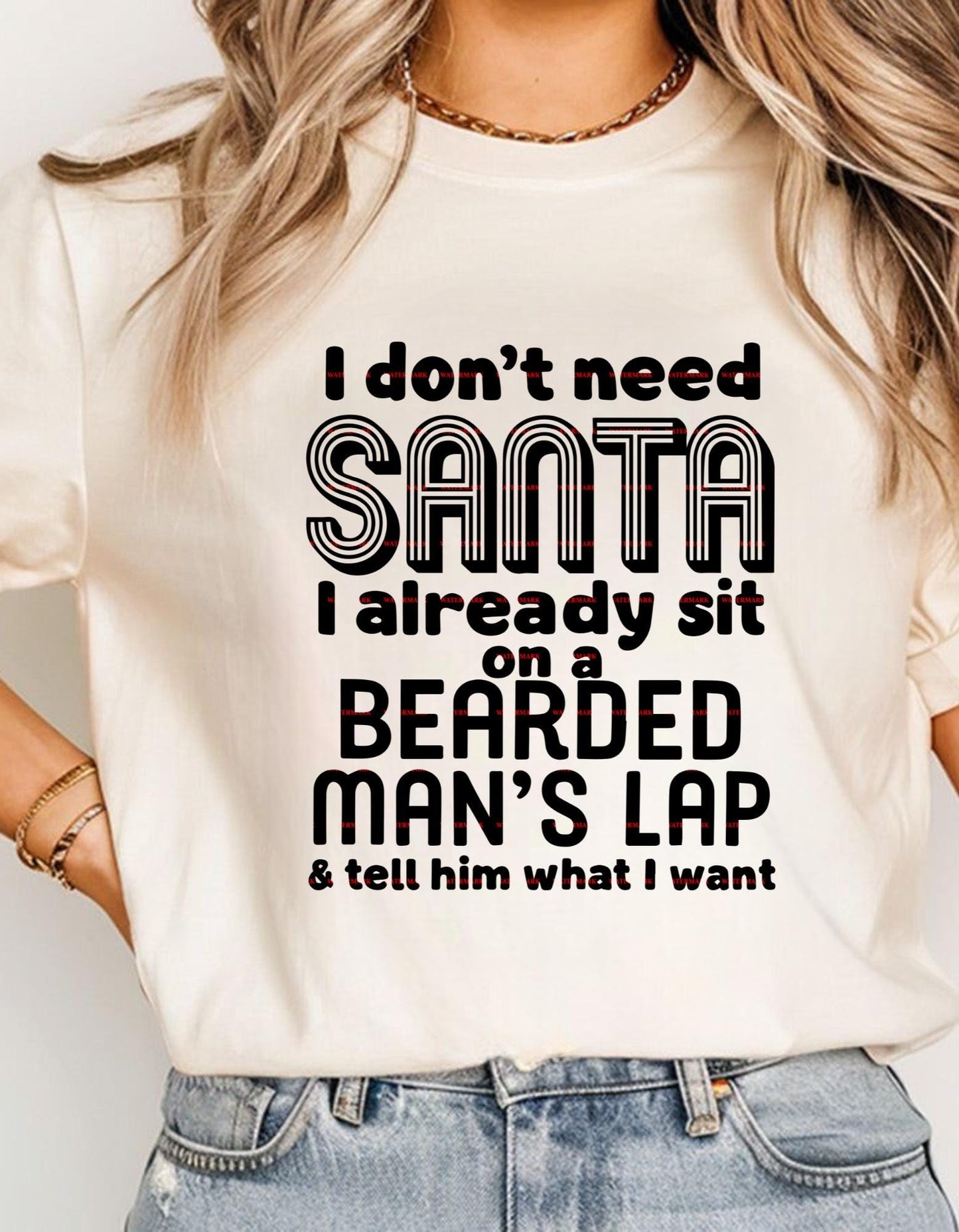 Funny Christmas Quote SVG, I Don’t Need Santa Bearded Man Humor Shirt Design, Adult Holiday Sublimation, Naughty Xmas SVG, Sassy Gift Idea