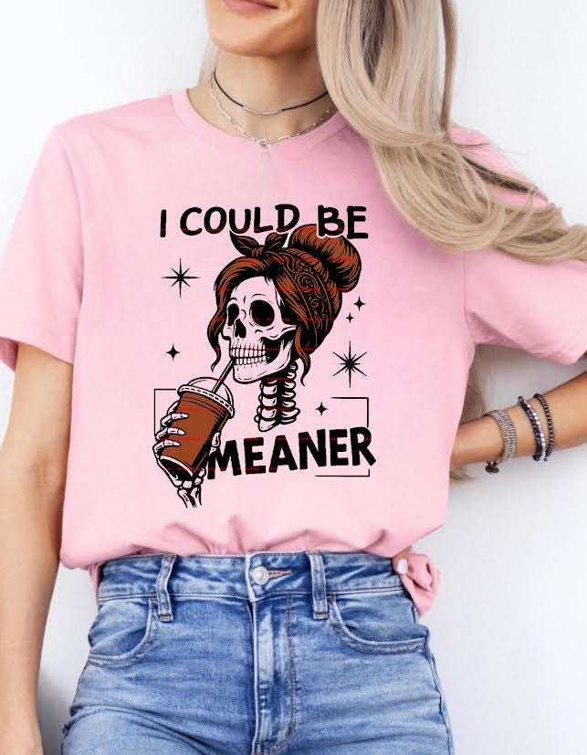I Could Be Meaner Skeleton PNG, Funny Sarcastic Skeleton Girl Drinking Coffee, Dark Humor Sublimation PNG file