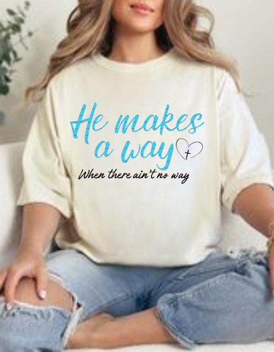 Religious Scripture Design,Inspirational Bible Quote Shirt,He Makes a Way Christian Png,Faith Hope Jesus PNG,Christian Gift for Women