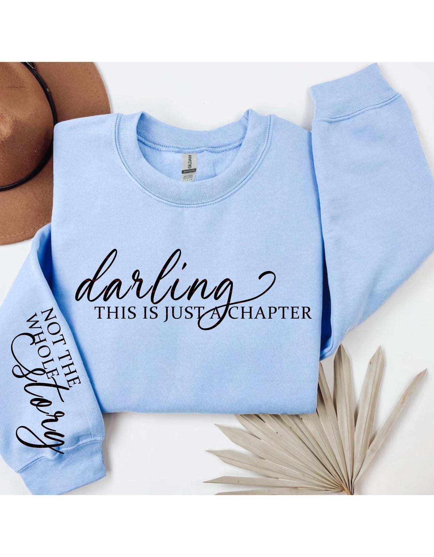Darling This Is Just a Chapter Sweatshirt design, Inspirational Quote Crewneck, Motivational Sweater, Positive Affirmation Shirt, Girls Png