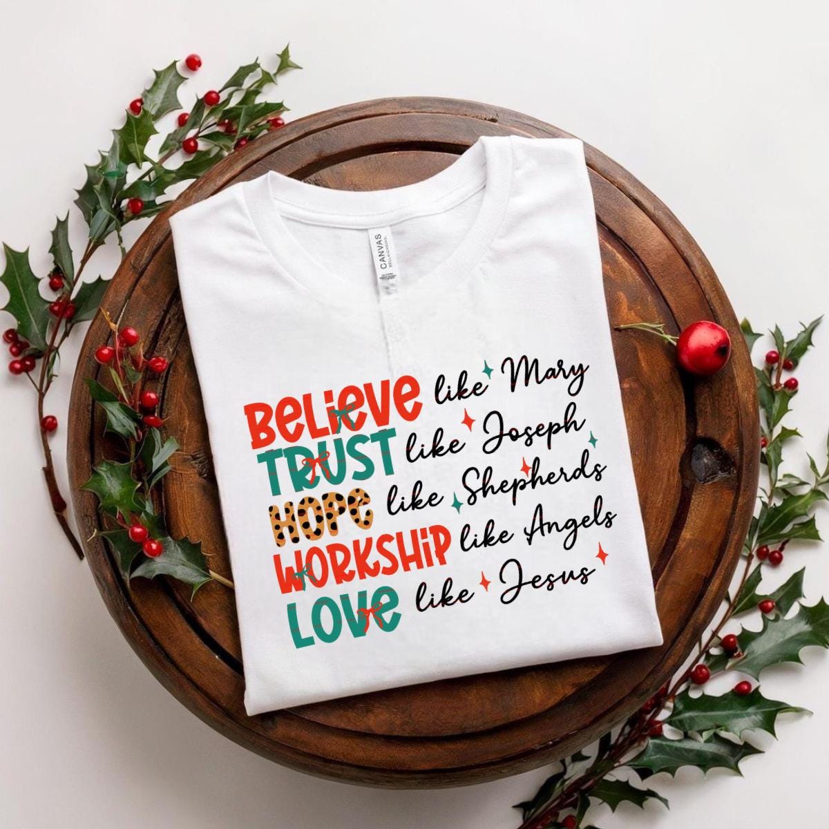 Jesus Png,Believe Trust Hope Worship Love Like Jesus Mary Joseph Shepherds Angels Christmas tee design, Faith Gift, Religious Holiday Tee