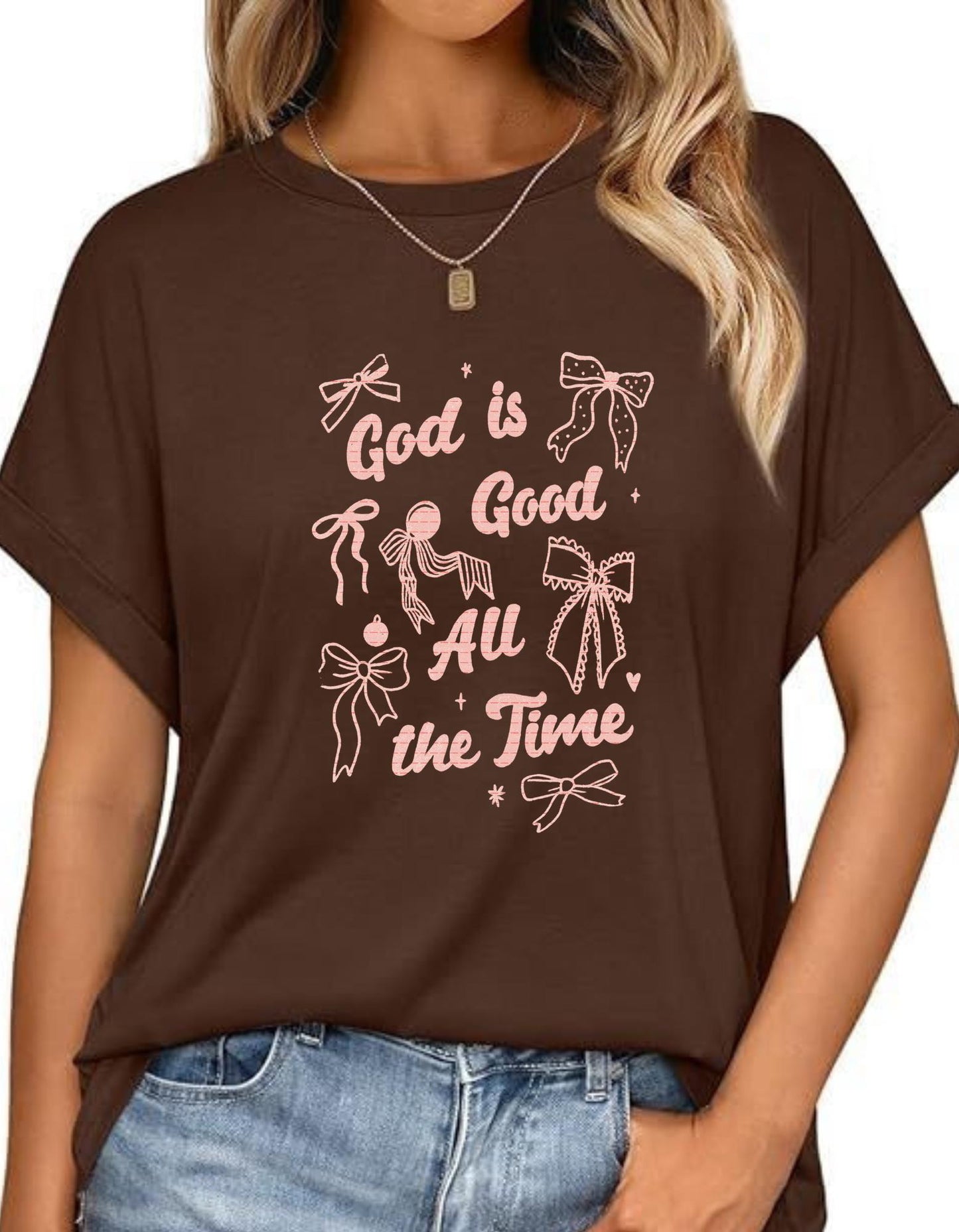 God Is Good All the Time Png, Christian Bow Shirt, Faith Typography Tee, Inspirational Religious Shirt, Cute Aesthetic Christian Graphic Tee