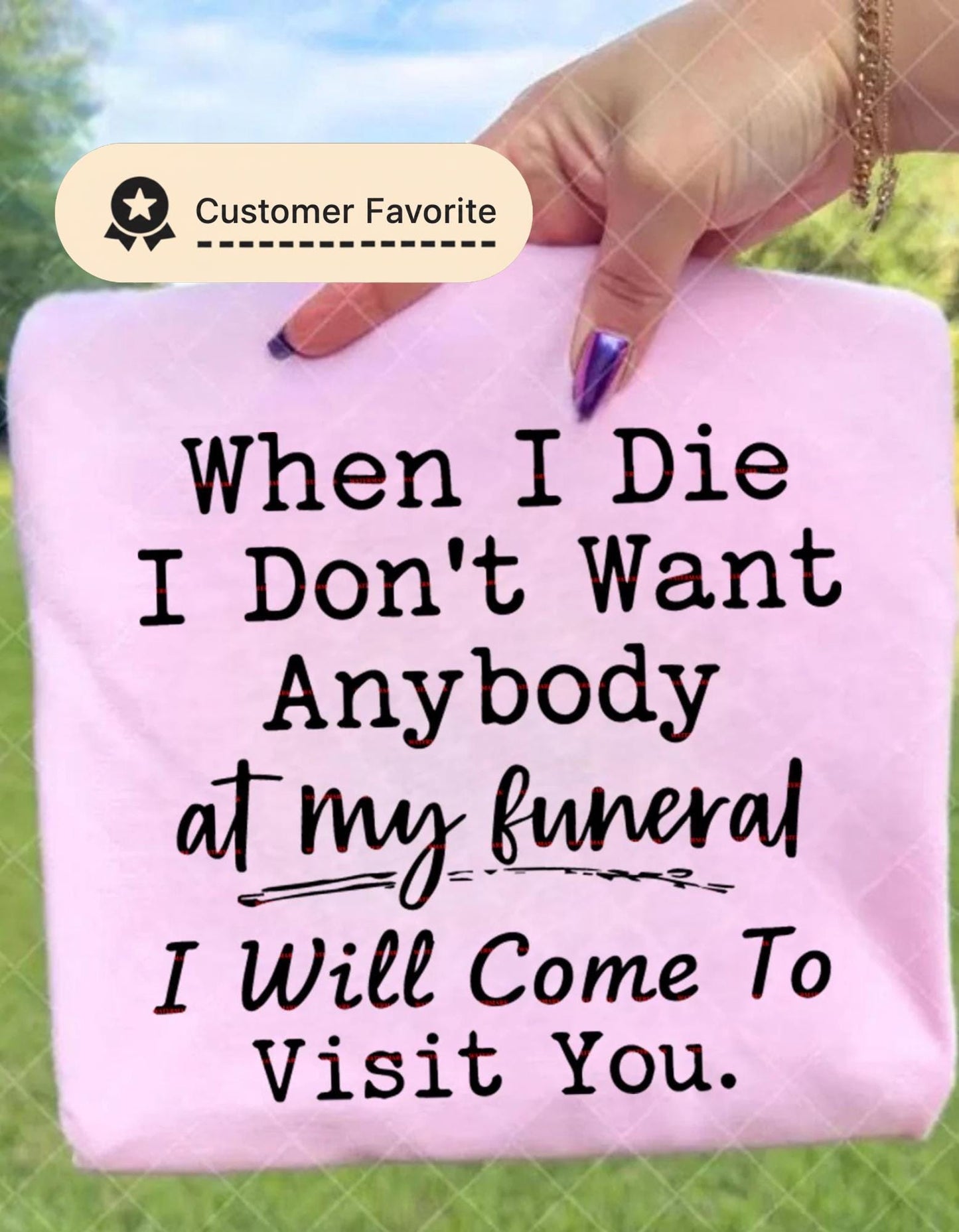 Funny Dark Humor Quote SVG, When I Die I Don’t Want Anybody At My Funeral SVG, Sarcastic Saying PNG file, Gothic Humor Sublimation Design