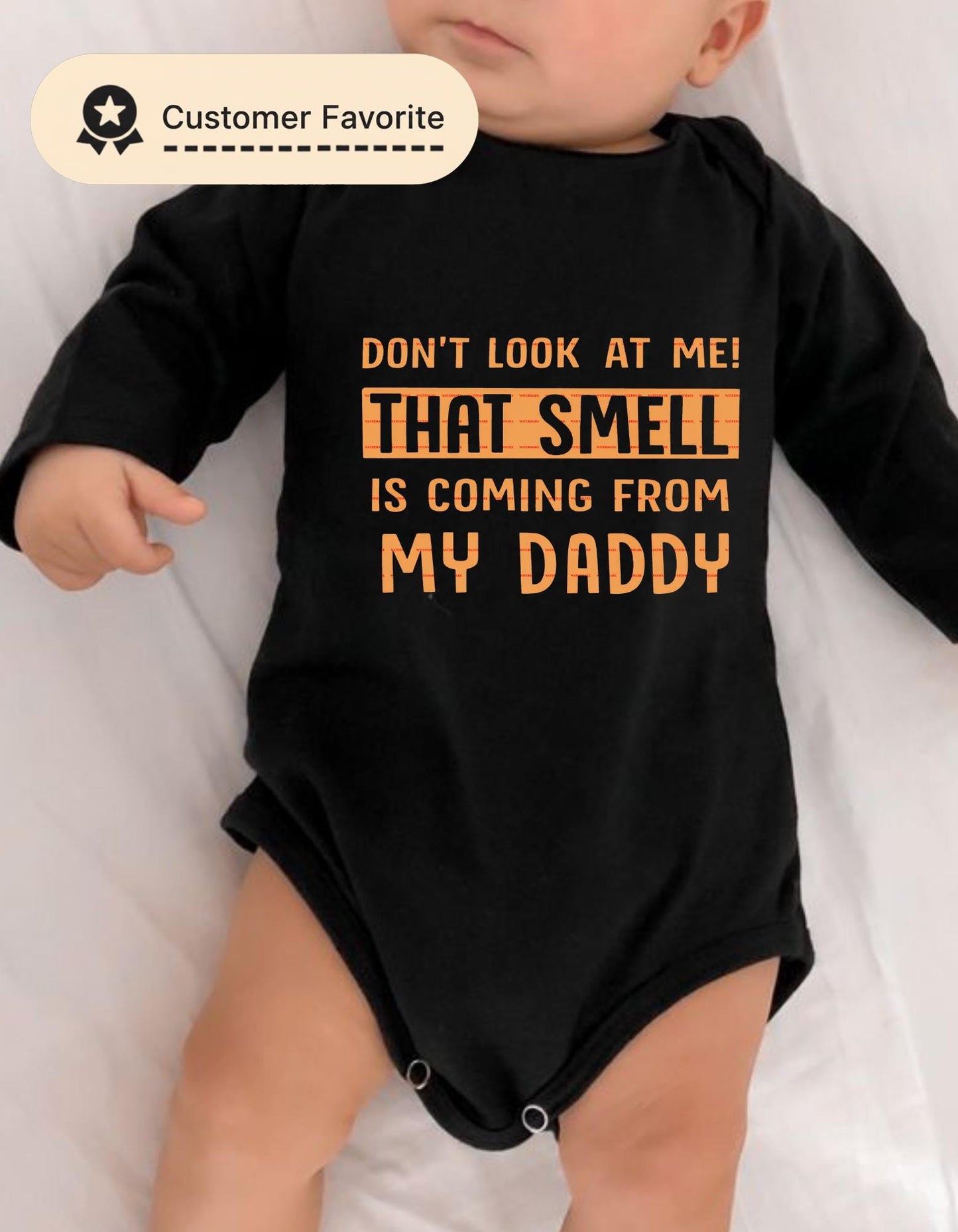 Funny Baby Onesie Daddy Joke design, Dont Look at Me That Smell Is From My Daddy, Humor Baby Bodysuit Gift, Baby rhomper design, Newborn png