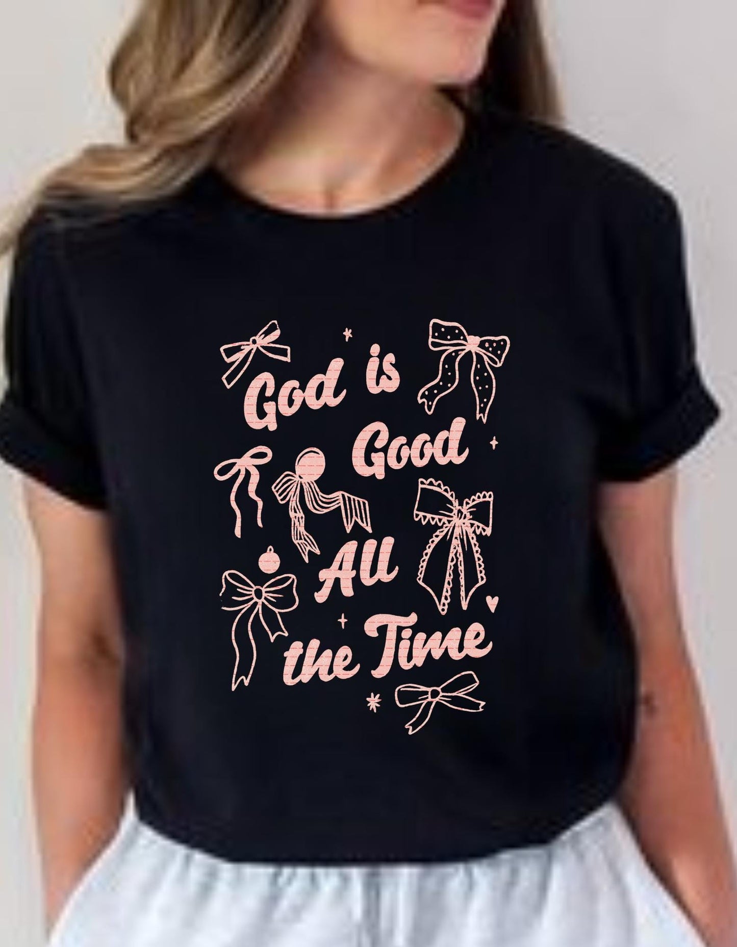God Is Good All the Time Png, Christian Bow Shirt, Faith Typography Tee, Inspirational Religious Shirt, Cute Aesthetic Christian Graphic Tee