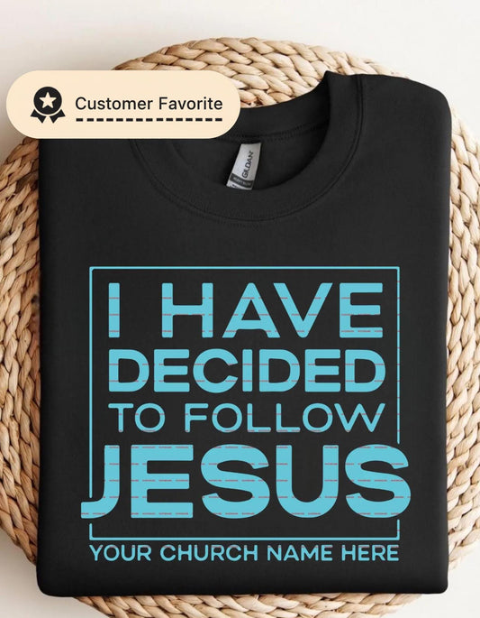 Faith,Shirt Design Christian SVG,I Have Decided to Follow Jesus,Quote, Religious T-Shirt PNG,Printable Church Shirt Design, Bible Verse PNG