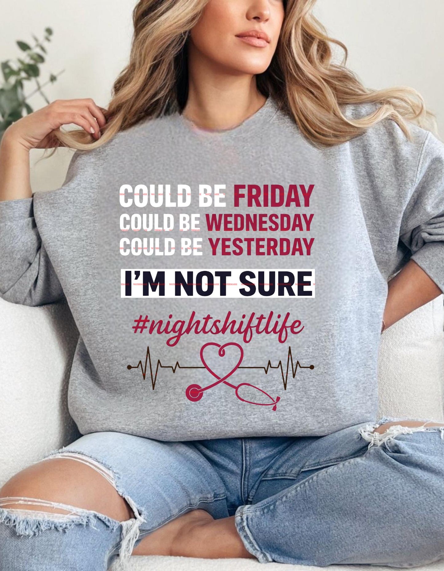 Night Shift Nurse PNG, Could Be Friday Funny Quote, Funny Nurse Sublimation PNG, Medical Humor Shirt Graphic Nightshift Life Nurse Design.