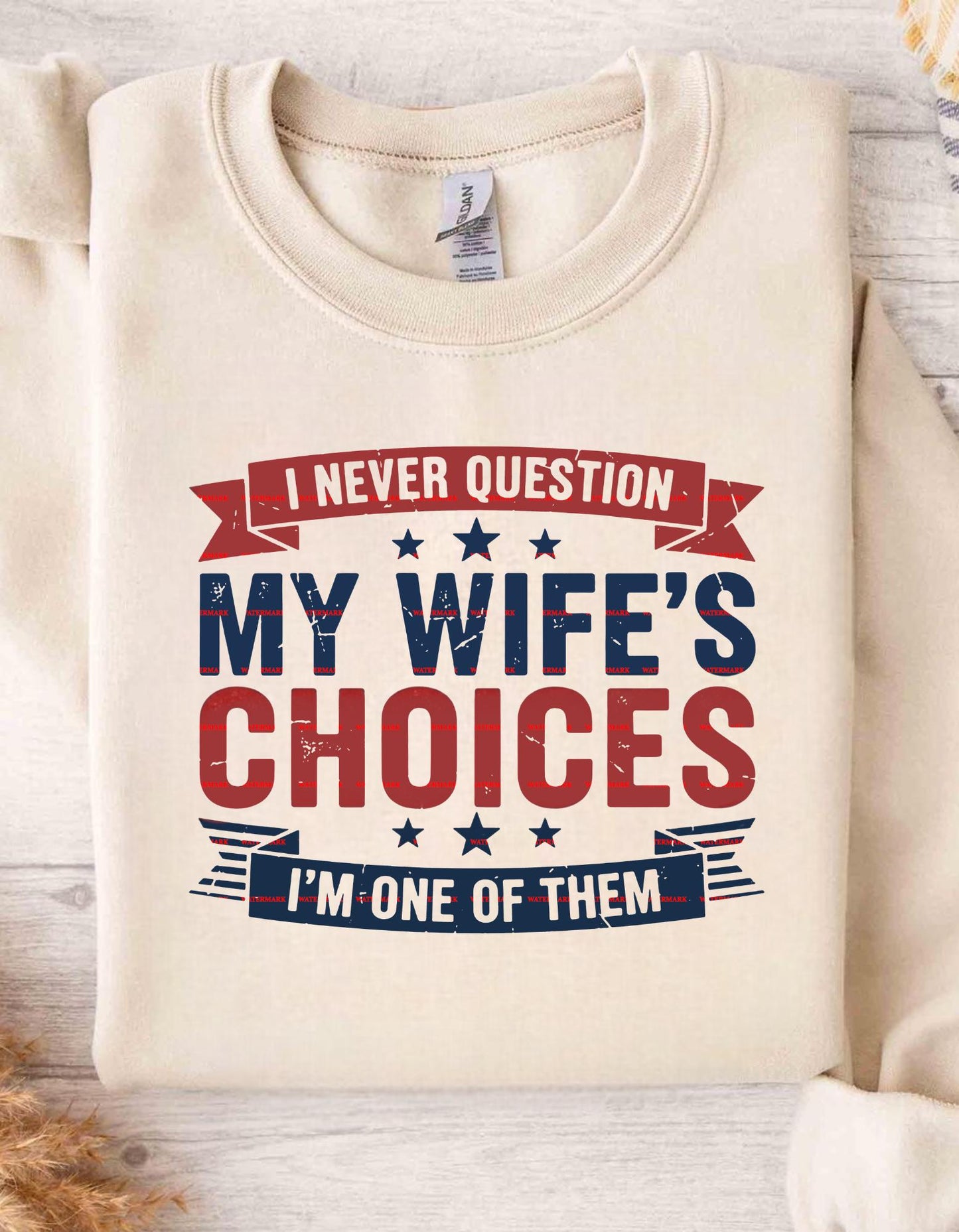 I Never Question My Wife’s Choices PNG, Funny Husband Quote Design, Marriage Humor Art, Anniversary Gift for Wife, Couple Quote, Funny png