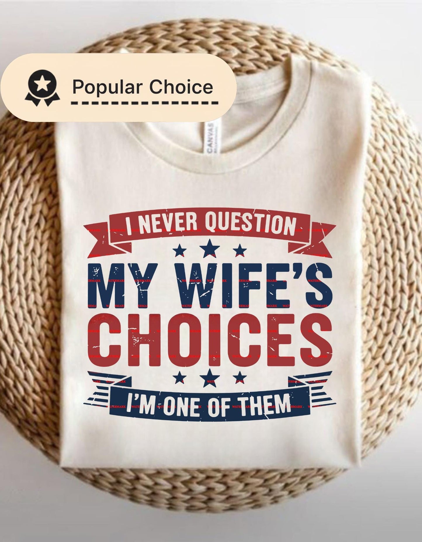 I Never Question My Wife’s Choices PNG, Funny Husband Quote Design, Marriage Humor Art, Anniversary Gift for Wife, Couple Quote, Funny png