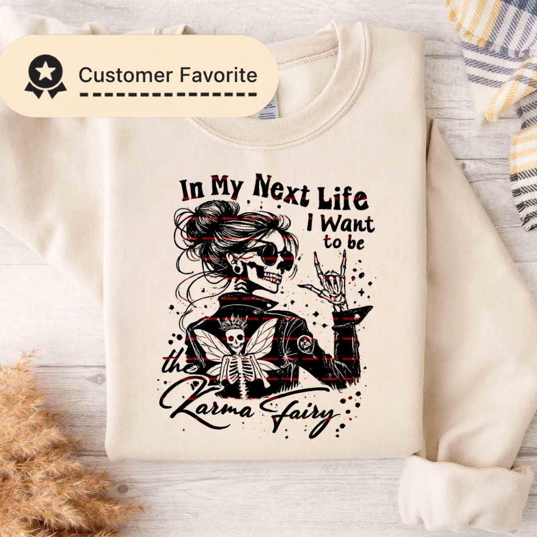 In My Next Life I Want To Be The Karma Fairy PNG, Gothic Skull Fairy Design, Dark Fantasy Quote Art, Witchy Grunge Illustration, Girls shirt
